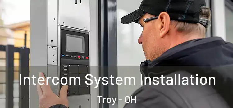 Intercom System Installation Troy - OH